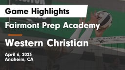 Fairmont Prep Academy vs Western Christian  Game Highlights - April 6, 2023