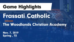 Frassati Catholic  vs The Woodlands Christian Academy  Game Highlights - Nov. 7, 2019