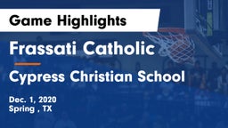 Frassati Catholic  vs Cypress Christian School Game Highlights - Dec. 1, 2020