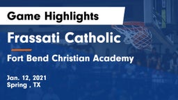 Frassati Catholic  vs Fort Bend Christian Academy Game Highlights - Jan. 12, 2021