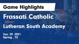 Frassati Catholic  vs Lutheran South Academy Game Highlights - Jan. 29, 2021