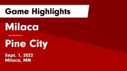 Milaca  vs Pine City  Game Highlights - Sept. 1, 2022