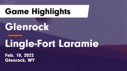 Glenrock  vs Lingle-Fort Laramie Game Highlights - Feb. 18, 2022