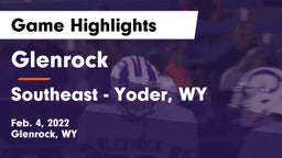 Glenrock  vs Southeast - Yoder, WY Game Highlights - Feb. 4, 2022
