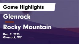 Glenrock  vs Rocky Mountain  Game Highlights - Dec. 9, 2023