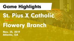St. Pius X Catholic  vs Flowery Branch  Game Highlights - Nov. 25, 2019