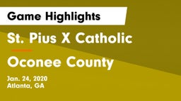 St. Pius X Catholic  vs Oconee County Game Highlights - Jan. 24, 2020