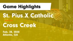 St. Pius X Catholic  vs Cross Creek  Game Highlights - Feb. 28, 2020
