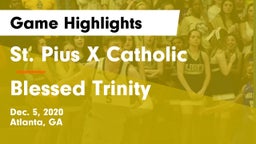 St. Pius X Catholic  vs Blessed Trinity  Game Highlights - Dec. 5, 2020