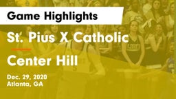 St. Pius X Catholic  vs Center Hill Game Highlights - Dec. 29, 2020