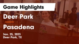 Deer Park  vs Pasadena  Game Highlights - Jan. 25, 2023