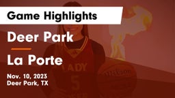 Deer Park  vs La Porte Game Highlights - Nov. 10, 2023