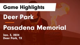 Deer Park  vs Pasadena Memorial  Game Highlights - Jan. 3, 2024