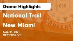 National Trail  vs New Miami  Game Highlights - Aug. 21, 2021