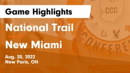 National Trail  vs New Miami Game Highlights - Aug. 20, 2022