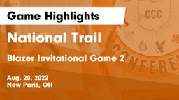 National Trail  vs Blazer Invitational Game 2 Game Highlights - Aug. 20, 2022