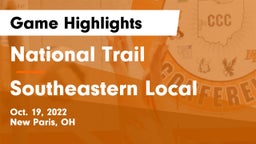 National Trail  vs Southeastern Local  Game Highlights - Oct. 19, 2022