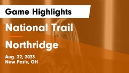 National Trail  vs Northridge  Game Highlights - Aug. 22, 2023