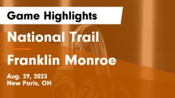 National Trail  vs Franklin Monroe  Game Highlights - Aug. 29, 2023