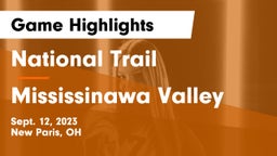 National Trail  vs Mississinawa Valley  Game Highlights - Sept. 12, 2023