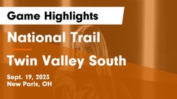 National Trail  vs Twin Valley South  Game Highlights - Sept. 19, 2023