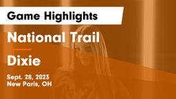 National Trail  vs Dixie  Game Highlights - Sept. 28, 2023