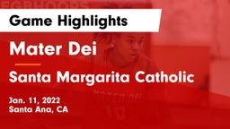 Mater Dei  vs Santa Margarita Catholic  Game Highlights - Jan. 11, 2022