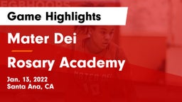 Mater Dei  vs Rosary Academy Game Highlights - Jan. 13, 2022