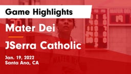 Mater Dei  vs JSerra Catholic  Game Highlights - Jan. 19, 2022