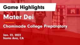 Mater Dei  vs Chaminade College Preparatory Game Highlights - Jan. 22, 2022