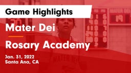 Mater Dei  vs Rosary Academy Game Highlights - Jan. 31, 2022