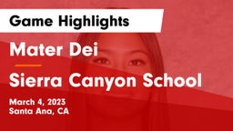Mater Dei  vs Sierra Canyon School Game Highlights - March 4, 2023