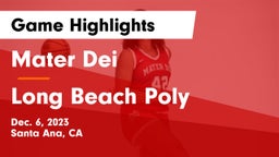 Mater Dei  vs Long Beach Poly  Game Highlights - Dec. 6, 2023