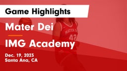 Mater Dei  vs IMG Academy Game Highlights - Dec. 19, 2023