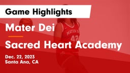 Mater Dei  vs Sacred Heart Academy Game Highlights - Dec. 22, 2023
