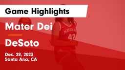Mater Dei  vs DeSoto  Game Highlights - Dec. 28, 2023