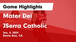 Mater Dei  vs JSerra Catholic  Game Highlights - Jan. 4, 2024