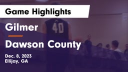 Gilmer  vs Dawson County  Game Highlights - Dec. 8, 2023