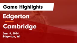 Edgerton  vs Cambridge  Game Highlights - Jan. 8, 2024