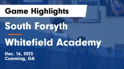 South Forsyth  vs Whitefield Academy Game Highlights - Dec. 16, 2023