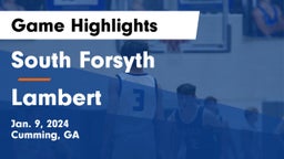 South Forsyth  vs Lambert  Game Highlights - Jan. 9, 2024