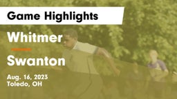 Whitmer  vs Swanton  Game Highlights - Aug. 16, 2023