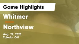 Whitmer  vs Northview  Game Highlights - Aug. 22, 2023