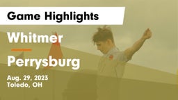 Whitmer  vs Perrysburg  Game Highlights - Aug. 29, 2023