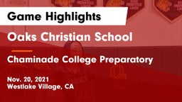 Oaks Christian School vs Chaminade College Preparatory Game Highlights - Nov. 20, 2021
