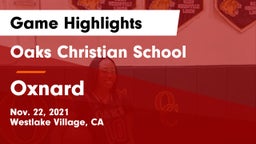 Oaks Christian School vs Oxnard  Game Highlights - Nov. 22, 2021