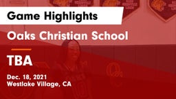 Oaks Christian School vs TBA Game Highlights - Dec. 18, 2021