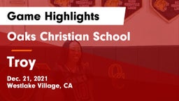 Oaks Christian School vs Troy  Game Highlights - Dec. 21, 2021