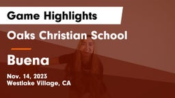 Oaks Christian School vs Buena   Game Highlights - Nov. 14, 2023