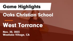 Oaks Christian School vs West Torrance  Game Highlights - Nov. 20, 2023